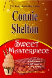 Sweet Masterpiece: A Sweet s Sweets Bakery Mystery