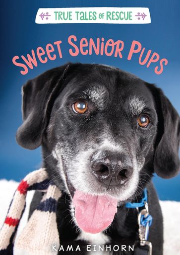 Sweet Senior Pups - Kama Einhorn
