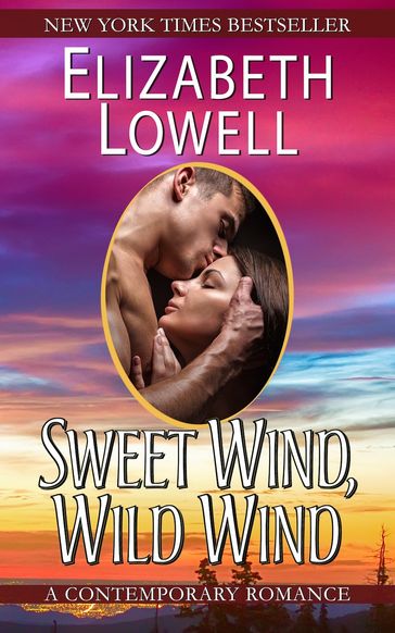 Sweet Wind, Wild Wind - Elizabeth Lowell