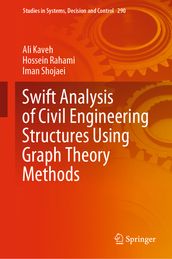 Swift Analysis of Civil Engineering Structures Using Graph Theory Methods