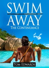Swim Away The Continuance