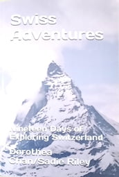 Swiss Adventures