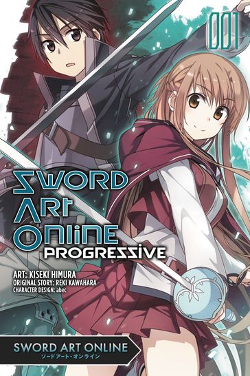 Sword Art Online Progressive, Vol. 1 (manga) - Reki Kawahara - Kiseki Himura - Lys Blakeslee