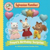 Sylvanian Families: Freya s Birthday Surprise