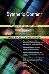 Synthetic Content A Complete Guide - 2024 Edition