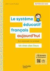 Le Système éducatif français aujourd hui - ePub FXL - Ed. 2021-2022