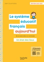 Le Système éducatif français aujourd hui - ePub FXL - Ed. 2022-2023