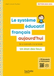 Le Système éducatif français aujourd hui - ePub FXL - Ed. 2023-2024