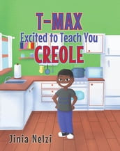 T MAX Excited to Teach You Creole