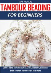 TAMBOUR BEADING FOR BEGINNERS