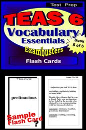 TEAS 6 Test Prep Essential Vocabulary--Exambusters Flash Cards--Workbook 5 of 5