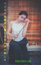 -THANH LAM The beauty of the traditional gentle girl of Hanoi - THANH LAM