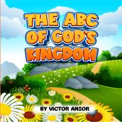 THE ABC OF GOD S KINGDOM