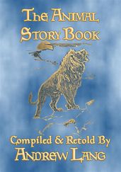 THE ANIMAL STORY BOOK - 63 true stories about animals