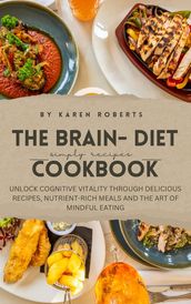 THE BRAIN DIET COOKBOOK FOR ALL AGE GROUPS