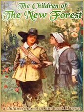 THE CHILDREN OF THE NEW FOREST (Illustrated and Free Audiobook Link)