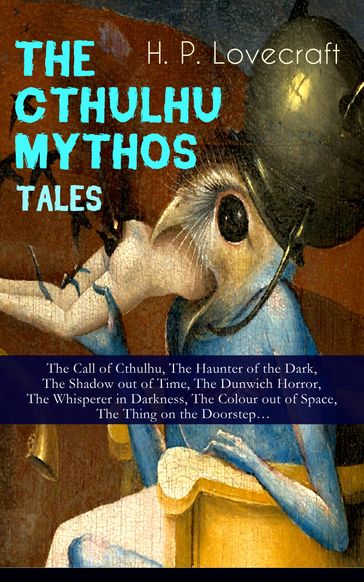 THE CTHULHU MYTHOS TALES - H. P. Lovecraft