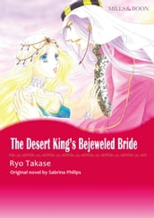 THE DESERT KING S BEJEWELLED BRIDE (Mills & Boon Comics)