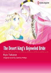 THE DESERT KING S BEJEWELLED BRIDE (Harlequin Comics)