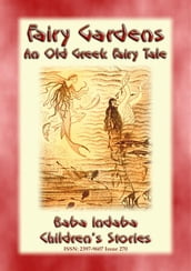 THE FAIRY GARDENS - An Old Greek Fairy Tale