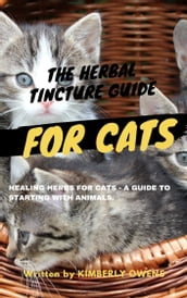 THE HERBAL TINCTURE GUIDE FOR CATS