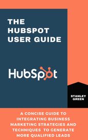 THE HUBSPOT USER GUIDE