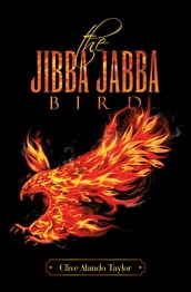 THE JIBBA JABBA BIRD
