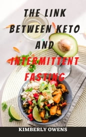 THE LINK BETWEEN KETO AND INTERMITTENT FASTING