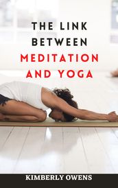 THE LINK BETWEEN MEDITATION AND YOGA