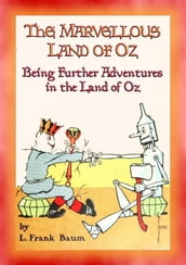 THE MARVELLOUS LAND OF OZ - Book 2 in the Land of Oz series