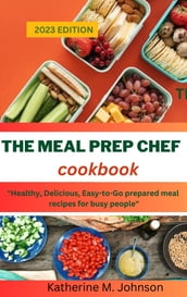 THE MEAL PREP CHEF COOKBOOK