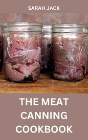 THE MEAT CANNING COOKBOOK
