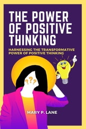THE POWER OF POSITIVE THINKING