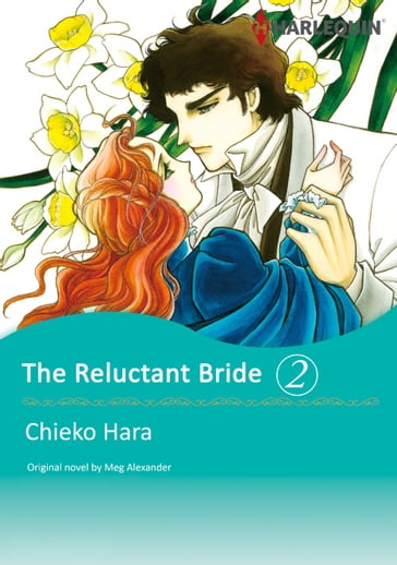 THE RELUCTANT BRIDE 2 (Harlequin Comics) - Meg Alexander