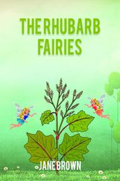 THE RHUBARB FAIRIES