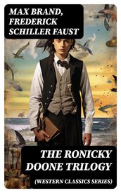 THE RONICKY DOONE TRILOGY (Western Classics Series)