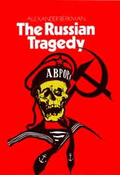 THE RUSSIAN TRAGEDY