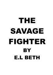 THE SAVAGE FIGHTER