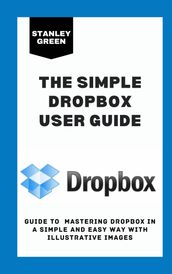 THE SIMPLE DROPBOX USER GUIDE