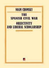 THE SPANISH CIVIL WAR OBJECTIVITY AND LIBERAL SCHOLARSHIP