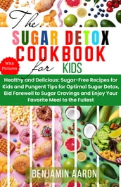 THE SUGAR DETOX COOKBOOK FOR KIDS