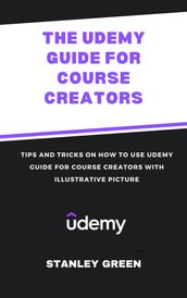 THE UDEMY GUIDE FOR COURSE CREATORS