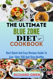 THE ULTIMATE BLUE ZONE DIET COOKBOOK