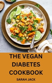 THE VEGAN DIABETES COOKBOOK