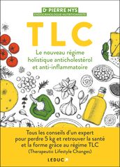 TLC : Le nouveau régime holistique anticholestérol et anti-inflammatoire