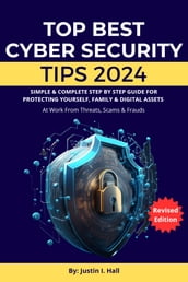 TOP BEST CYBER SECURITY TIPS 2024