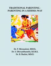 TRADITIONAL PARENTING - PARENTING IN A SIDDHA WAY