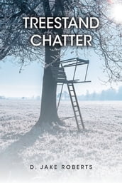 TREESTAND CHATTER