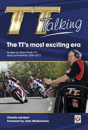 TT Talking - The TT s most exciting era
