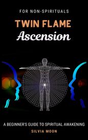 TWIN FLAME ASCENSION